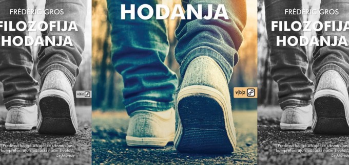 Pročitajte 'Filozofiju hodanja' Frédérica Grosa